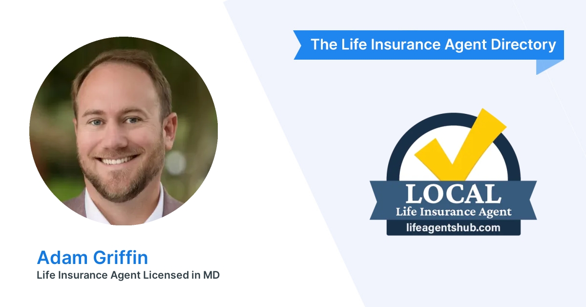 Adam Griffin - Life Insurance Agent in Annapolis, MD