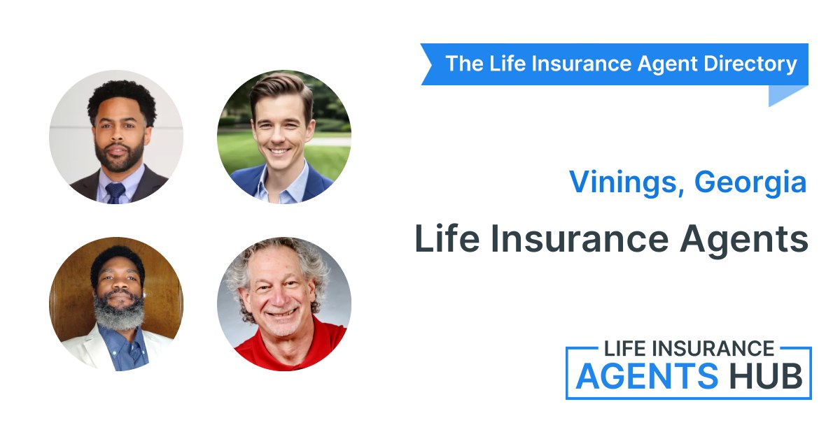 Vinings, GA Life Insurance Agents