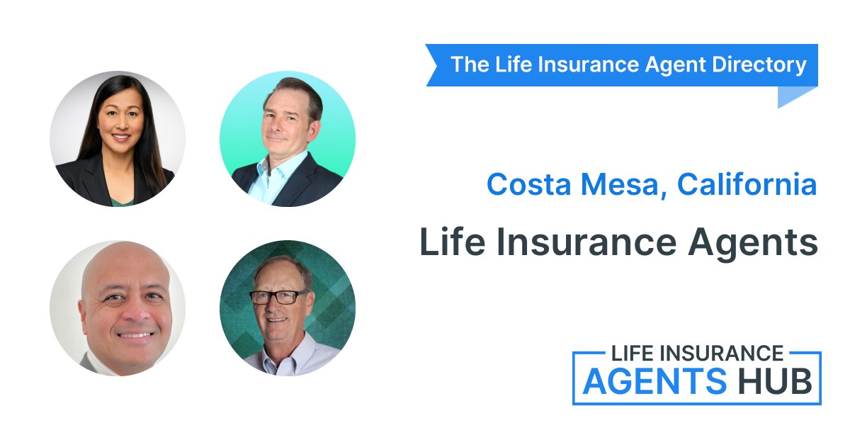 Find a Life Insurance Agent in Costa Mesa, CA